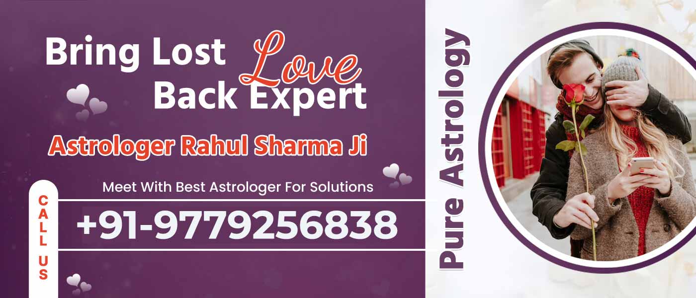 Bring Lost Love Back Expert